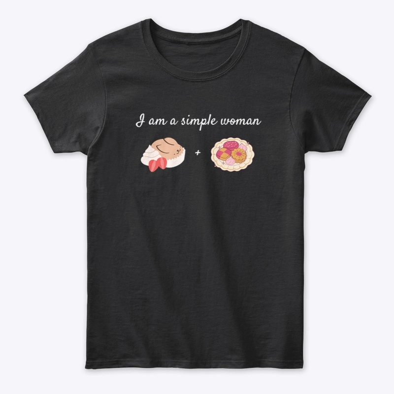I am a simple woman T-shirt.