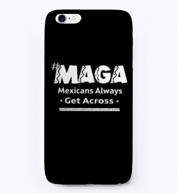 MAGA Mexicans Border Wall Funny T Shirt