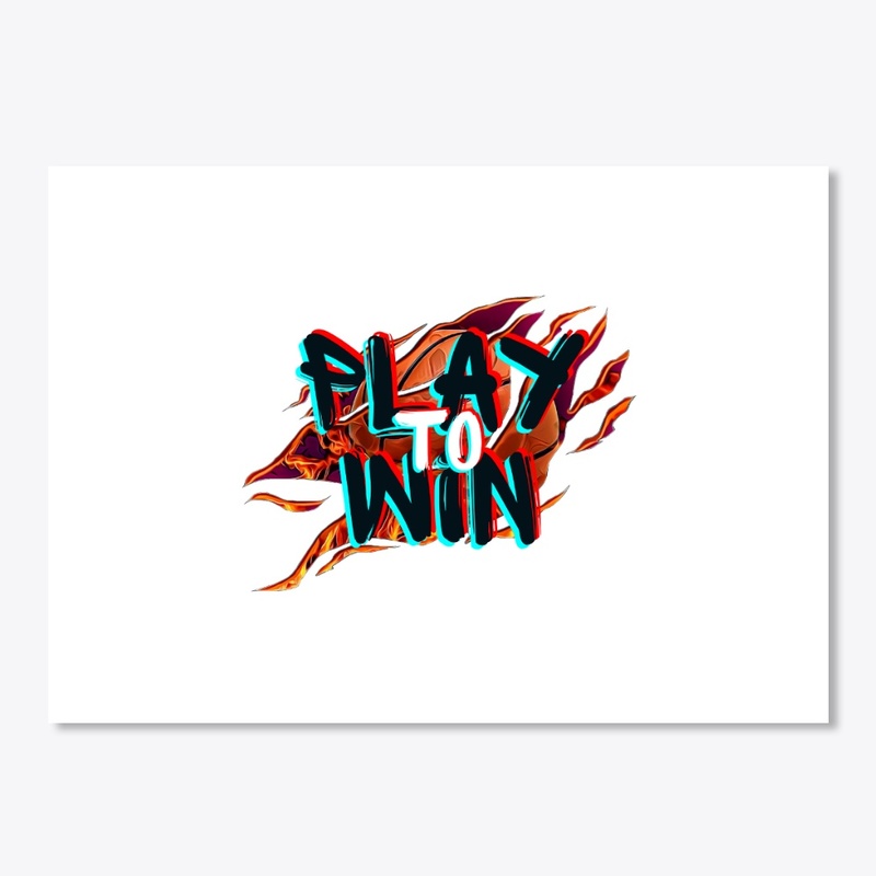 motivational quote,trend, play to win .