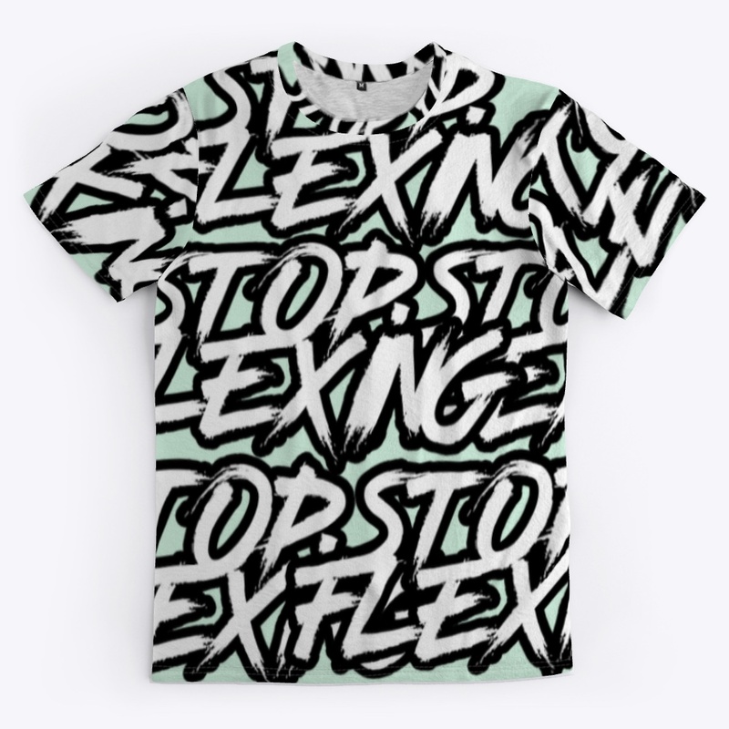 STOP FLEXING T-SHIRT