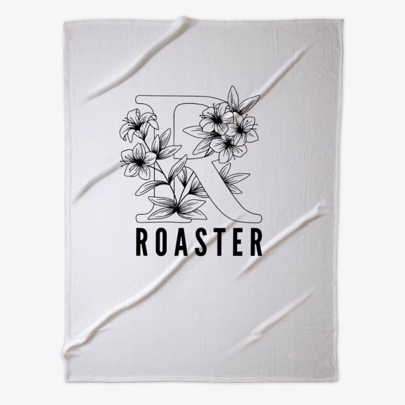 R is for Roaster