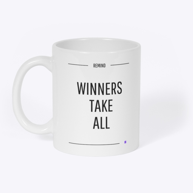 Winners take all
