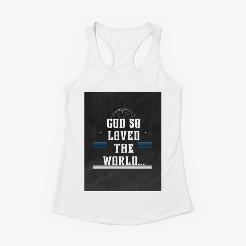 God So Loved The World