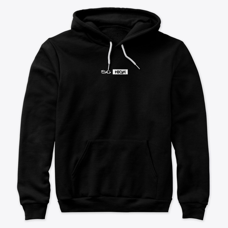 'SO HIGH' Premium Hoodie