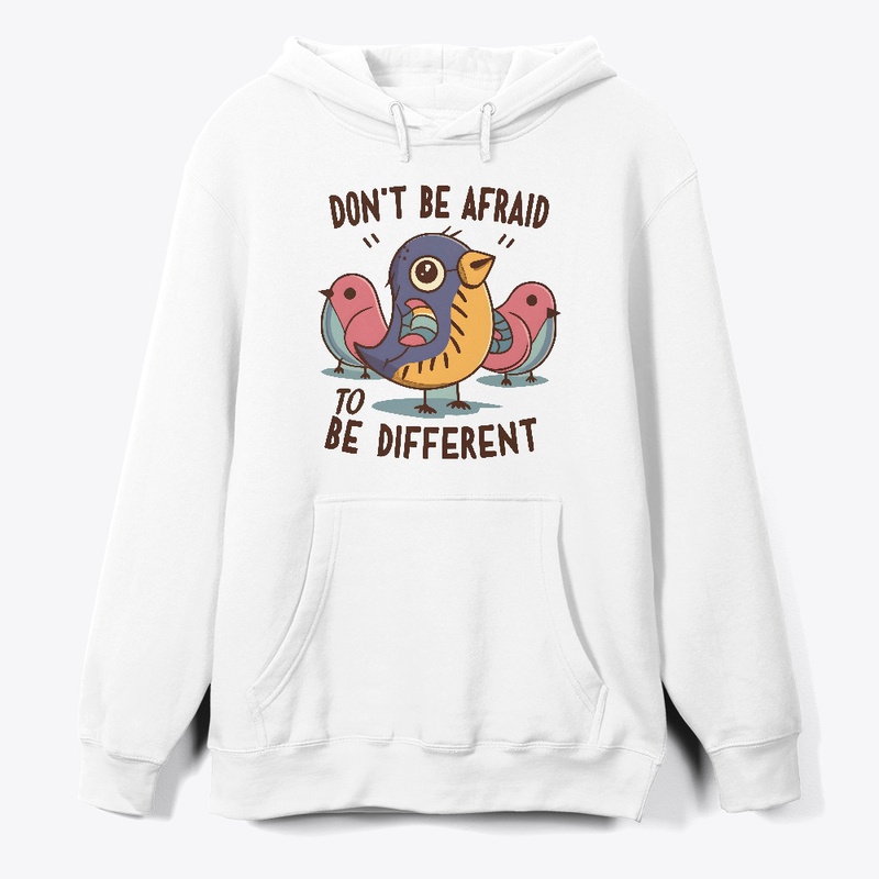 Don't be afraid to be different T-shirt 
