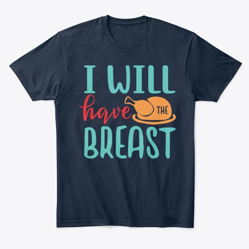 I Will Have The Breast!