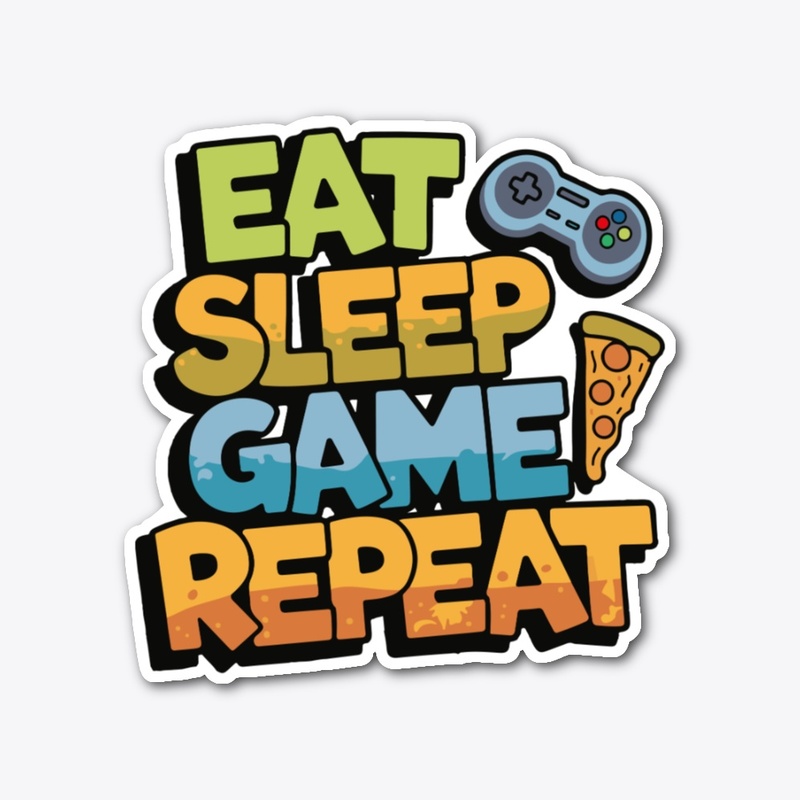 Eat Sleep Game Repeat