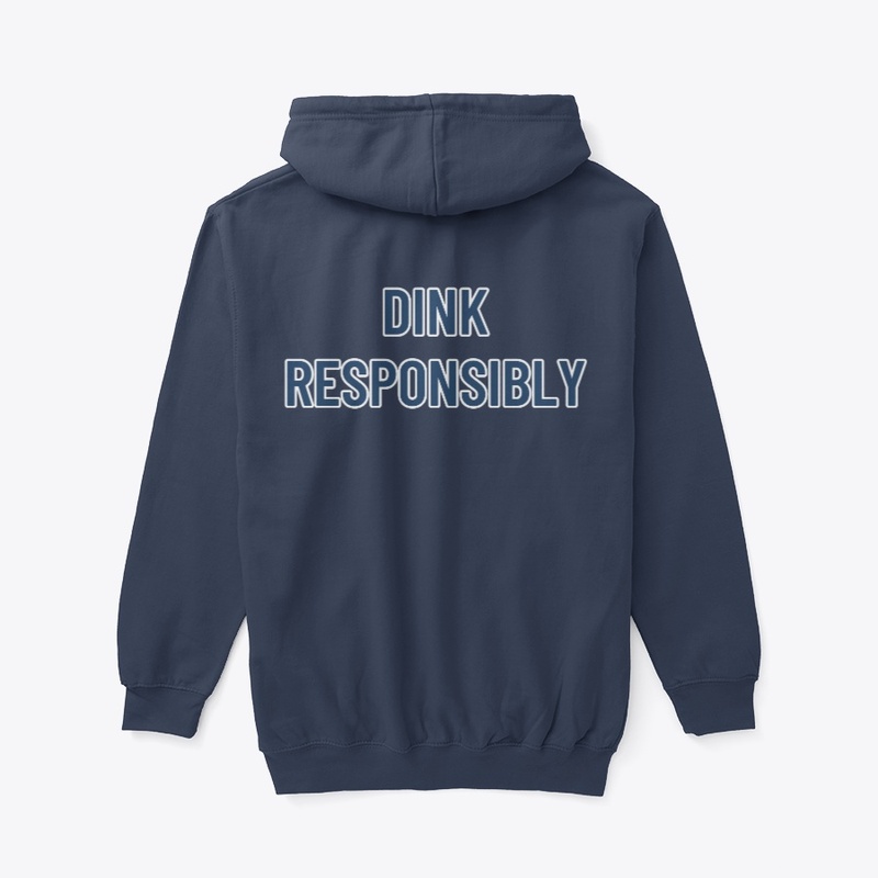 Dink Responsibly