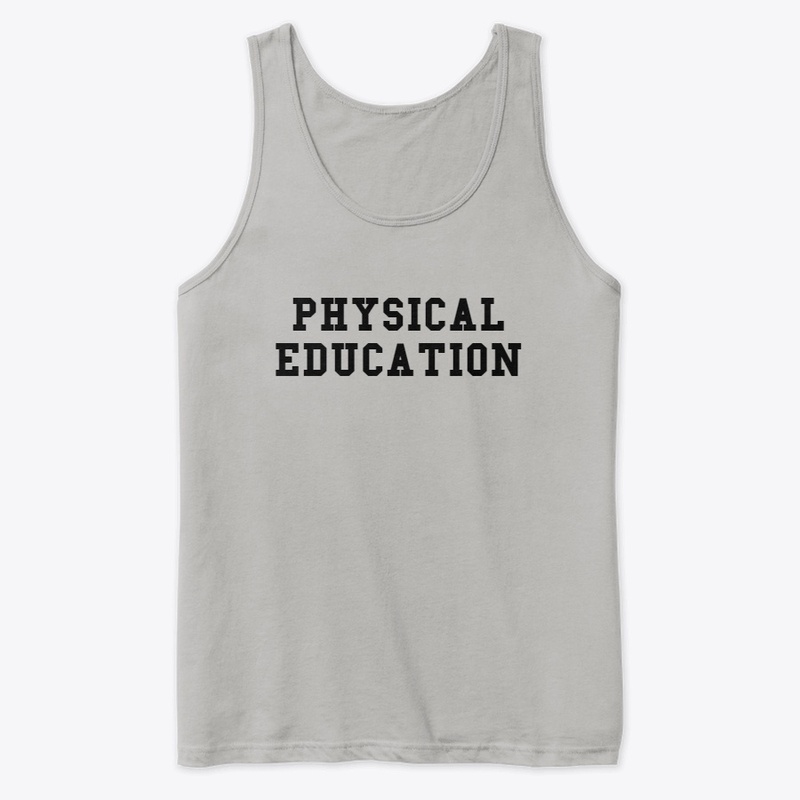 PHYSICAL EDUCATION Classic College Style