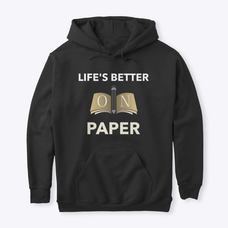 Life's Better On Paper