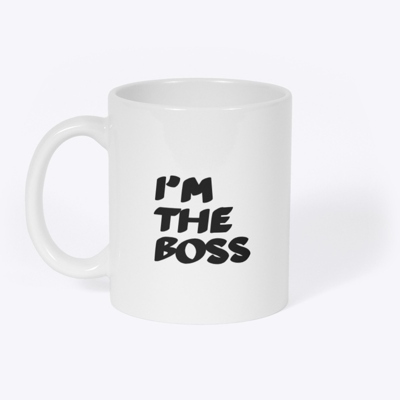 I’m the boss mug