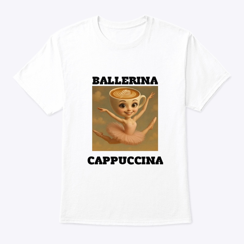 BALLERINA CAPPUCCINA T-SHIRT
