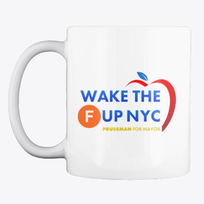 Prussman Wake The F Up NYC