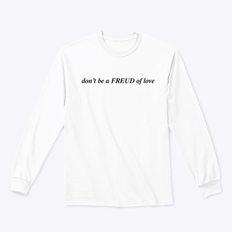 don't be a FREUD of 💔