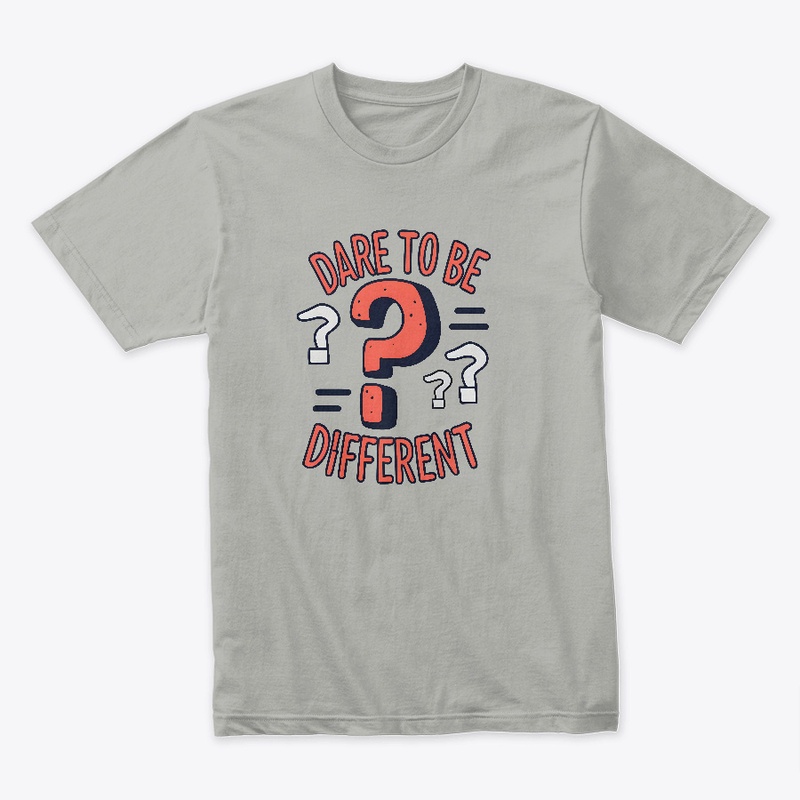 Dare to be different T-shirt