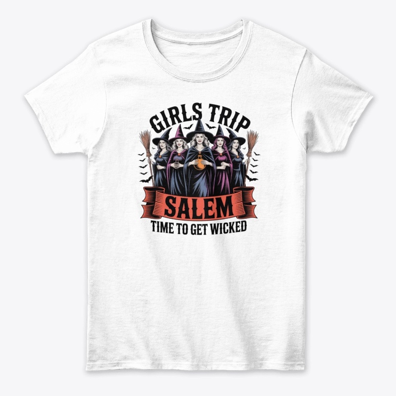 Girls Trip Salem Time to Get Wicked Tee