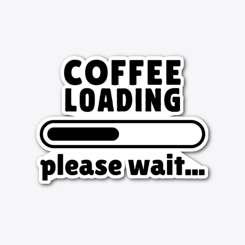 Coffee Loading Please Wait