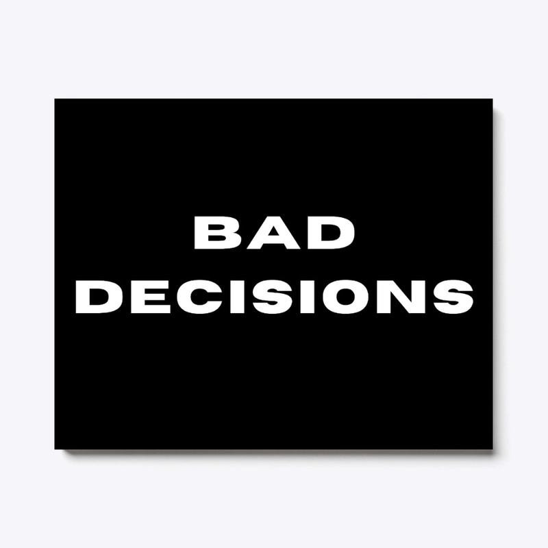 Slogan, Bad Decisions