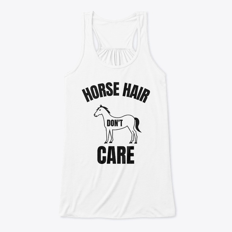 Horse hair don't care