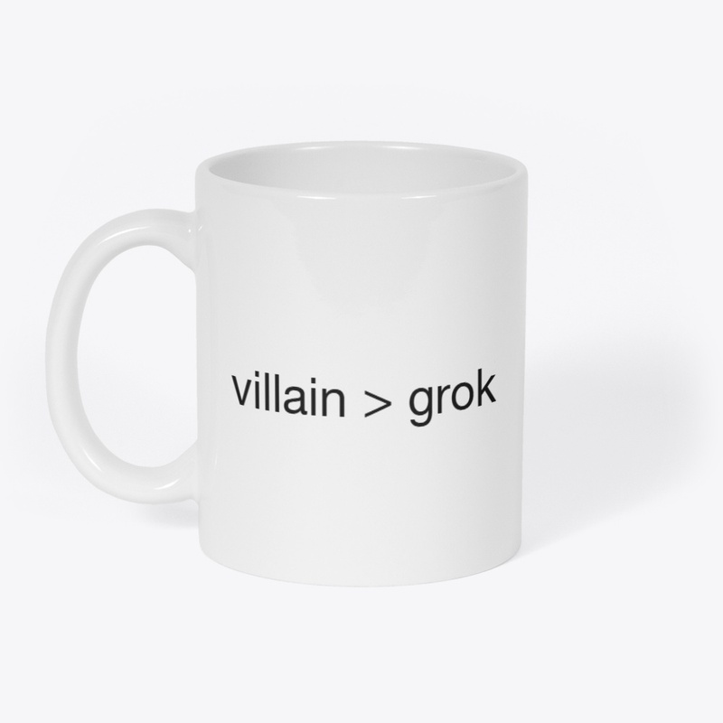 villain>grok