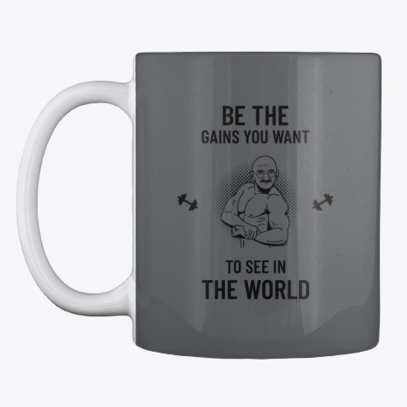 Be The Gains U Wanna See 