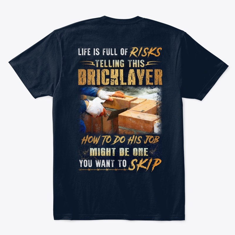 Risky Bricklayer Shirt 