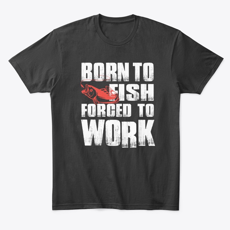 Born to fish forced to work