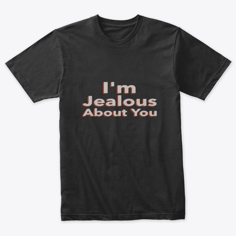 Iam Jealous About You My love