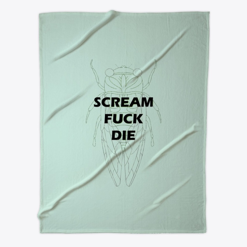 Scream Fuck Die