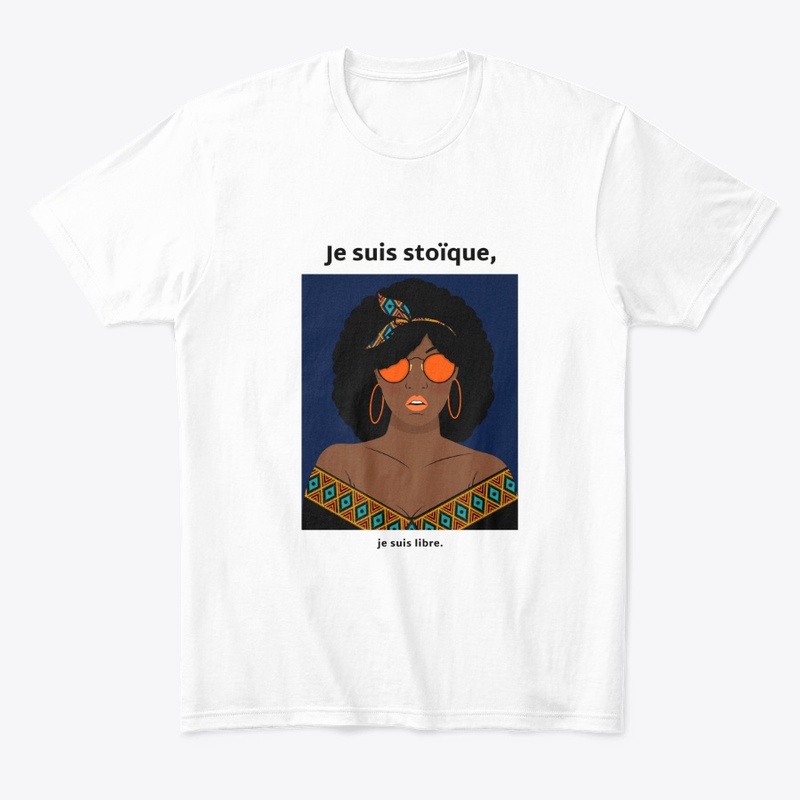 Je suis stoïque, je suis libre