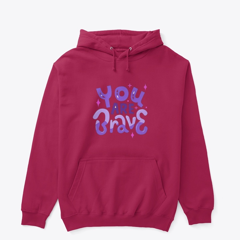 "You are brave" Tshirt