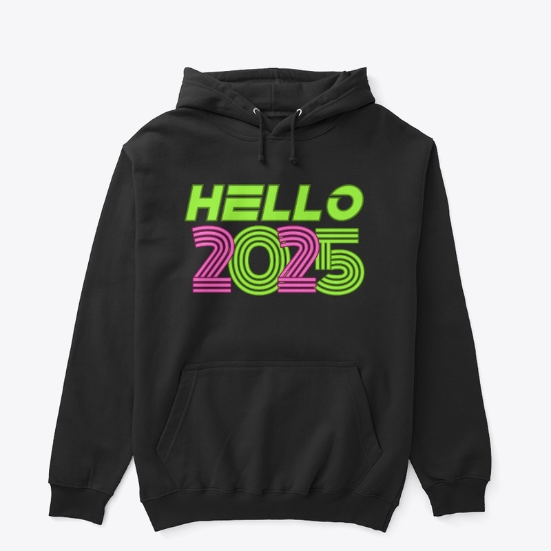Hello 2025 New Year
