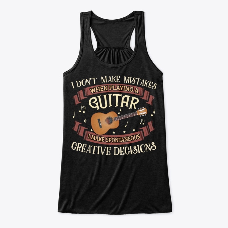 Guitar Lover Gift Don't Make Mistakes