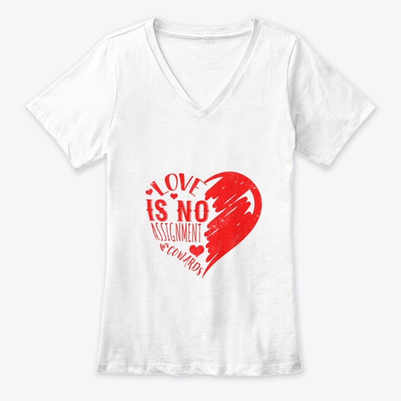 Love is no assignment cowards