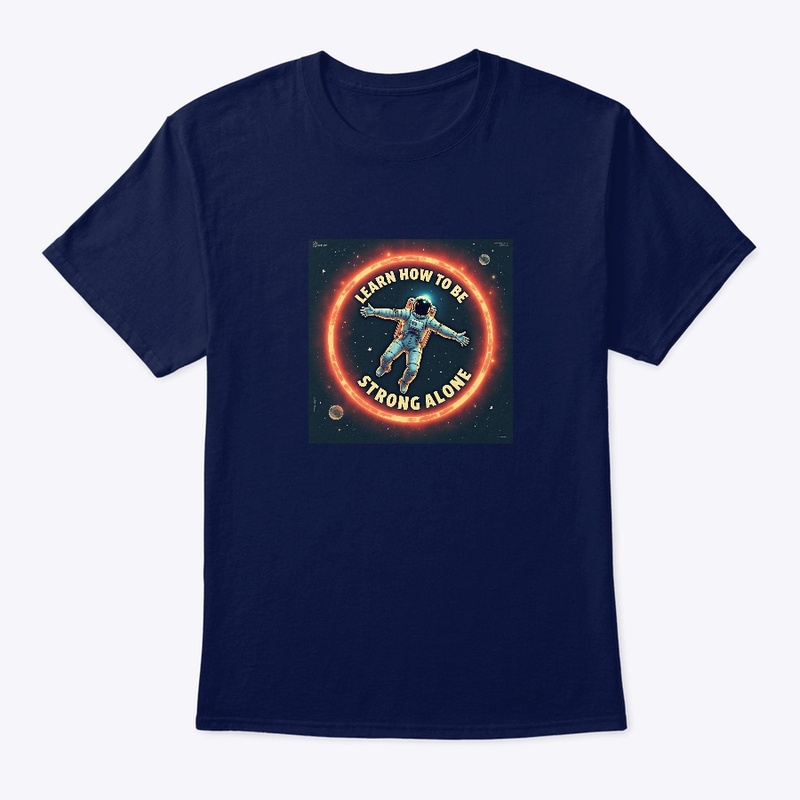 Strong Alone Cosmic Astronaut