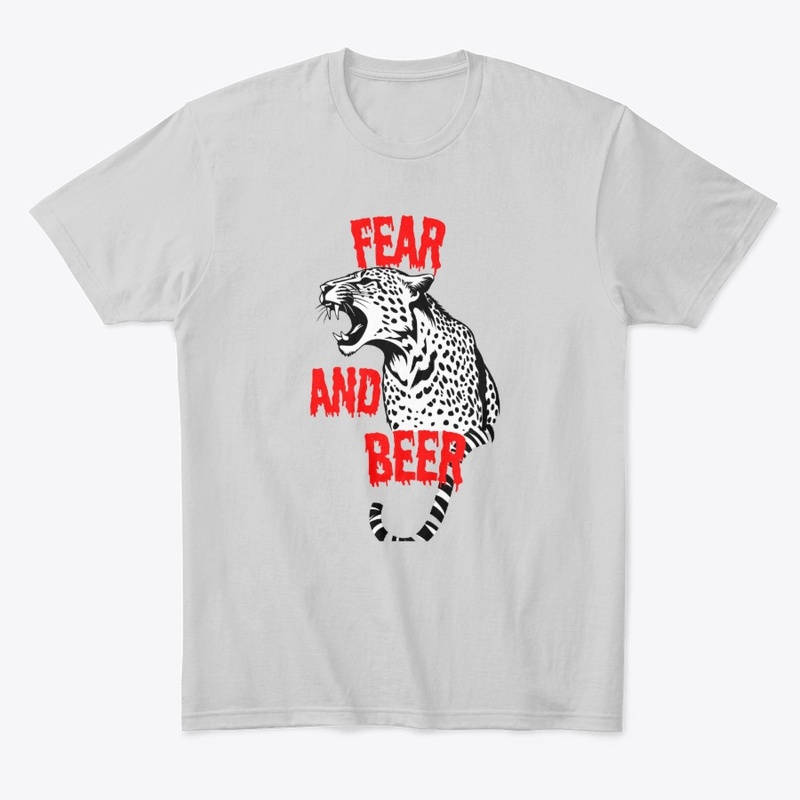 FEAR AND BEER TSHIRT