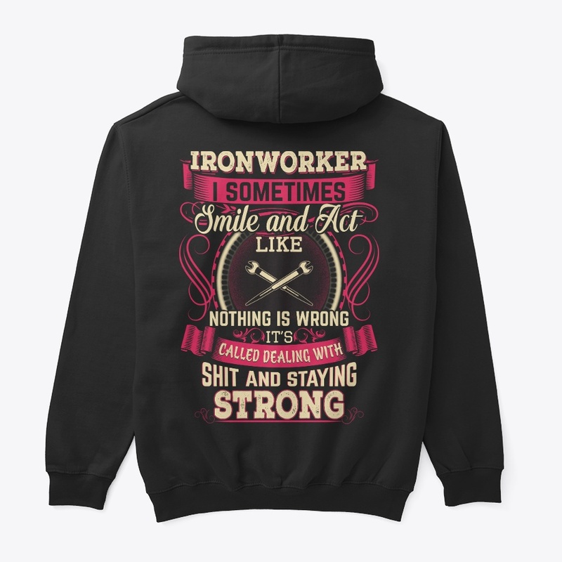 Ironworker Staying Strong Hoodie