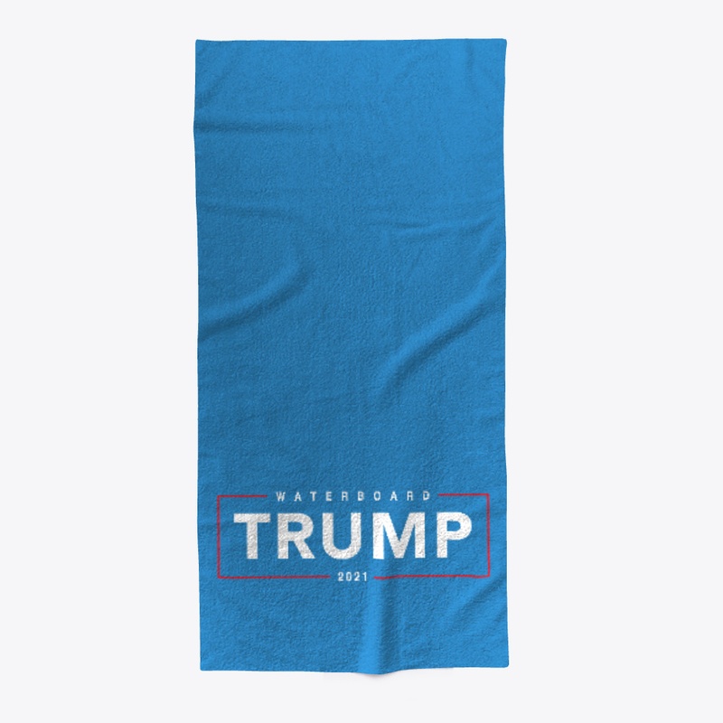 Waterboard Trump 2021