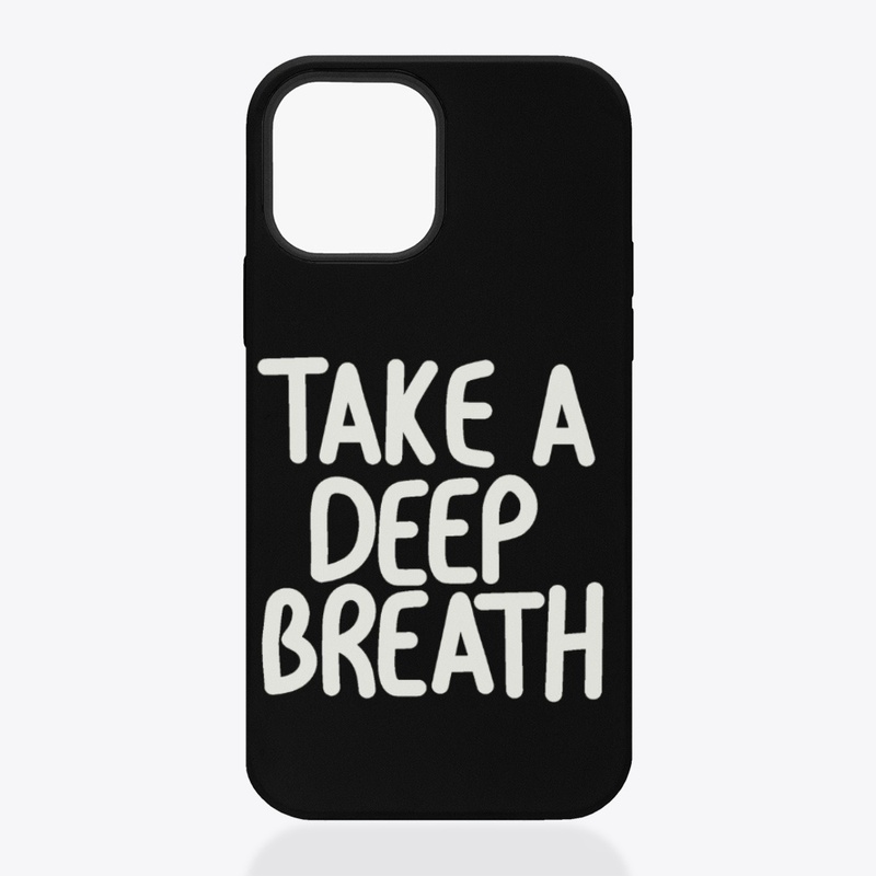 Take a Deep Breath