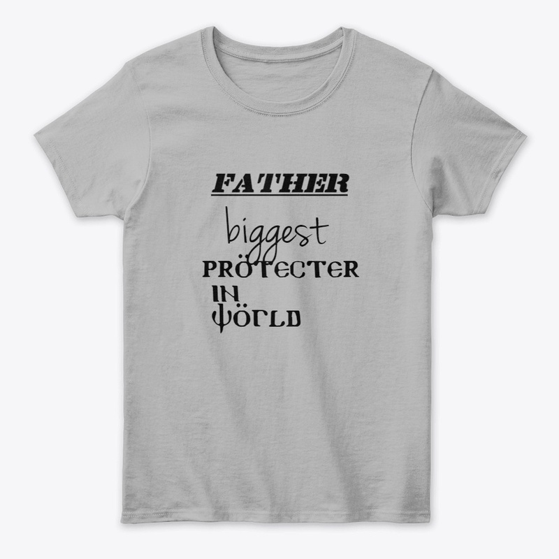 fathers biggest protector in world