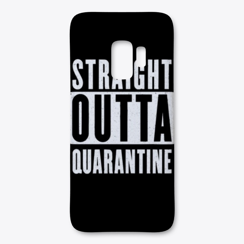 Straight Outta Quarantine Gift
