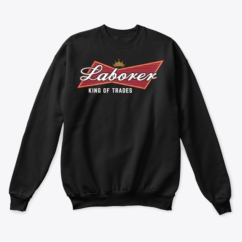 Laborer King of Trades Hoodie  