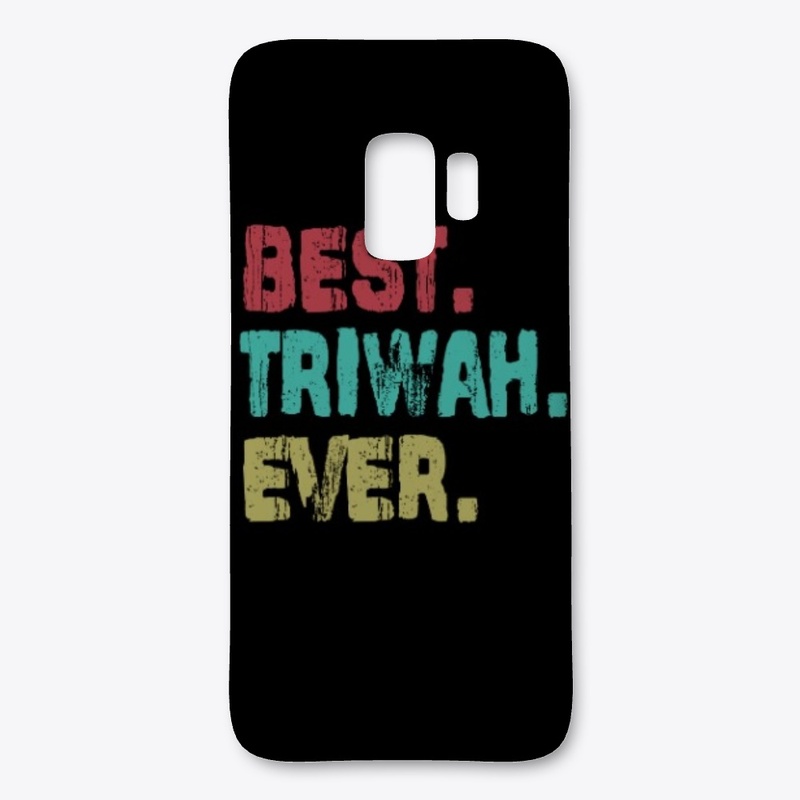 Best Triwah Ever, Family Name, Triwah