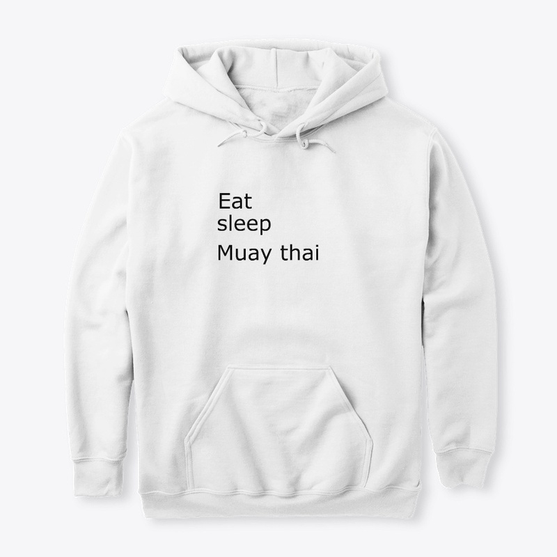 Eat sleep Muay thai