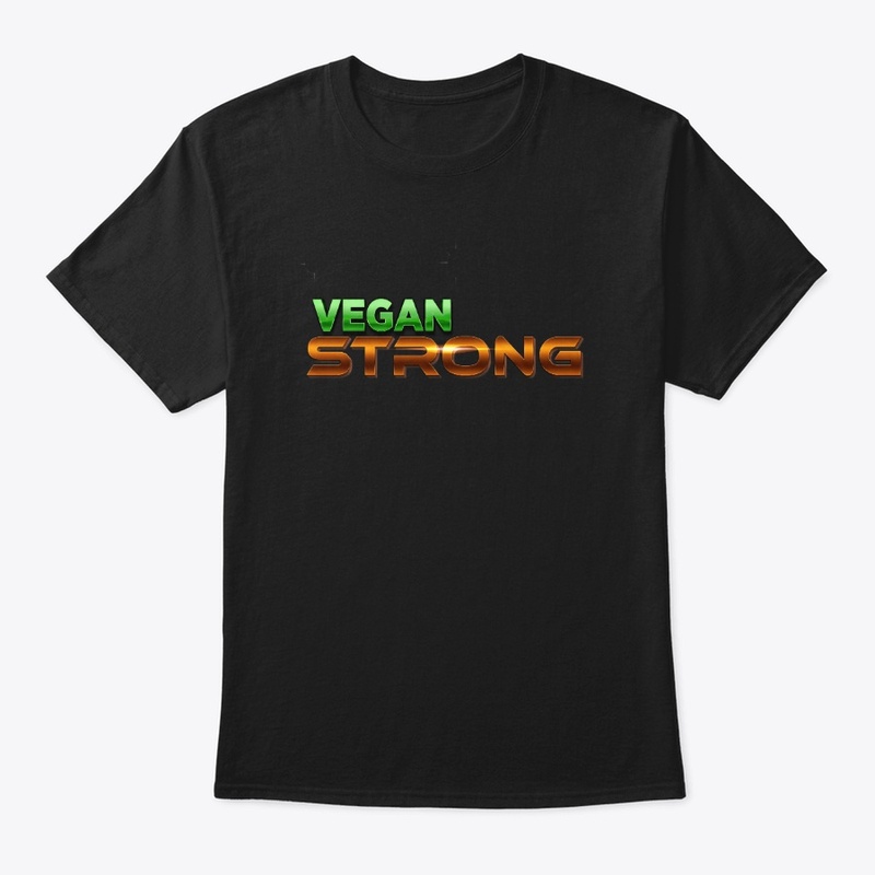 Vegan Strong T-Shirt