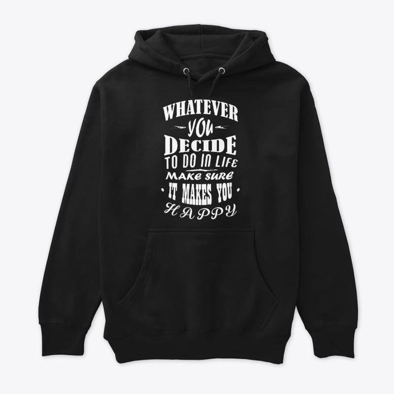 WHATEVER YOU DECIDE