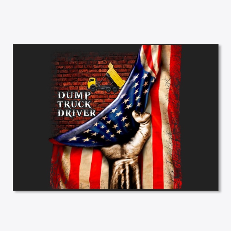 Proud American Dump Truck Driver