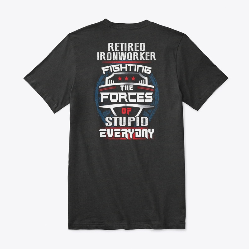 Retired Ironworker Shirt