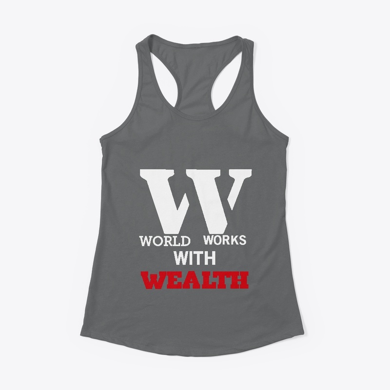 WORLD WORKS WITH WEALTH 