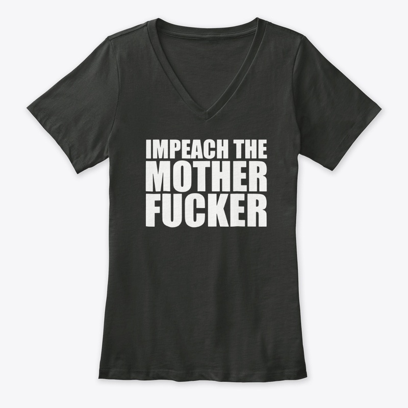 Impeach The Motherfucker Tee Shirt